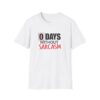 10137832459302832649_2048.jpeg 0 Days Without Sarcasm T-Shirt — Funny Sarcastic Graphic Tee
