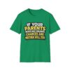 10477421848881896180_2048.jpeg Funny Graphic T-Shirt — "If Your Parents Never Had Children, Chances Are Neither Will You"