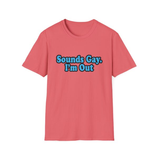 1049289179432337828_2048.jpeg Sounds Gay I'm Out T-Shirt