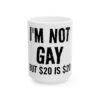 11504790872338578563_2048.jpeg Ceramic Mug - "I'm Not Gay But Is " Funny Novelty Coffee Cup (11oz, 15oz)