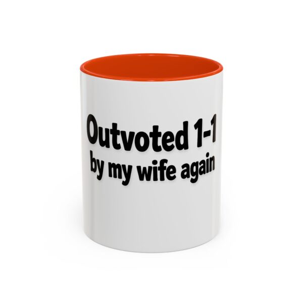 11653121641329366871_2048.jpeg Humorous Coffee Mug - "Outvoted 1-1 by My Wife Again" (11oz/15oz)