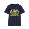 12579310101184826318_2048.jpeg Funny Graphic T-Shirt — "If Your Parents Never Had Children, Chances Are Neither Will You"