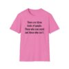 13066751647492321364_2048.jpeg T-Shirt — "There are three kinds of people: Those who can count and those who can't." Funny Quote Tee