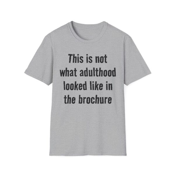 Adulting Humor T-Shirt — "This is not what adulthood looked like in the brochure"