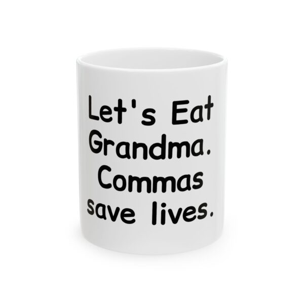 13679684691608628463_2048-2.jpeg Classic Humor Mug — "Let's Eat Grandma. Commas Save Lives." Ceramic Coffee Cup (11oz, 15oz)