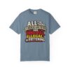 "All the Things I Really Like To Do Are Immoral, Illegal or Fattening" - Unisex Garment-Dyed T-shirt