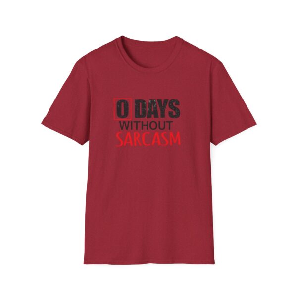 15049335038035686851_2048.jpeg 0 Days Without Sarcasm T-Shirt — Funny Sarcastic Graphic Tee