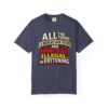 "All the Things I Really Like To Do Are Immoral, Illegal or Fattening" - Unisex Garment-Dyed T-shirt