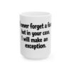 153147371219159218_2048.jpeg Ceramic Mug — Funny Quote 'I Never Forget a Face…But in Your Case I’ll Make an Exception'