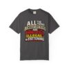 "All the Things I Really Like To Do Are Immoral, Illegal or Fattening" - Unisex Garment-Dyed T-shirt