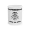 1619020794359071180_2048.jpeg Funny Parenting Mug — "I Childproofed My House But They're Still Getting In" Ceramic Coffee Cup (11oz, 15oz)