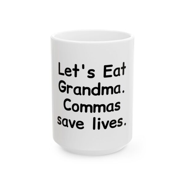16463718851590111836_2048-1.jpeg Classic Humor Mug — "Let's Eat Grandma. Commas Save Lives." Ceramic Coffee Cup (11oz, 15oz)