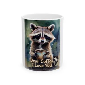 Racoon Coffee Mug – "Dear Coffee, I Love You" Cute Animal Ceramic Mug (11oz/15oz)