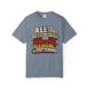 "All the Things I Really Like To Do Are Immoral, Illegal or Fattening" - Unisex Garment-Dyed T-shirt