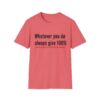 176270305060785024_2048.jpeg T‑Shirt — "Whatever you do always give 100% (unless you're donating blood)" Funny Graphic Tee