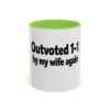 17676582795456270409_2048.jpeg Humorous Coffee Mug - "Outvoted 1-1 by My Wife Again" (11oz/15oz)