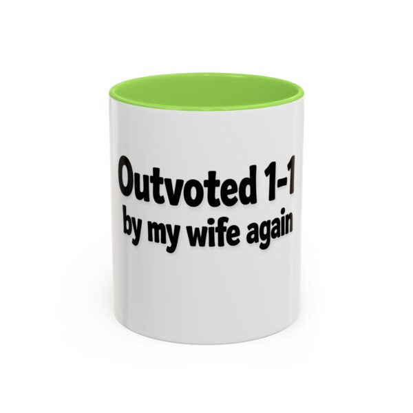 17676582795456270409_2048.jpeg Humorous Coffee Mug - "Outvoted 1-1 by My Wife Again" (11oz/15oz)