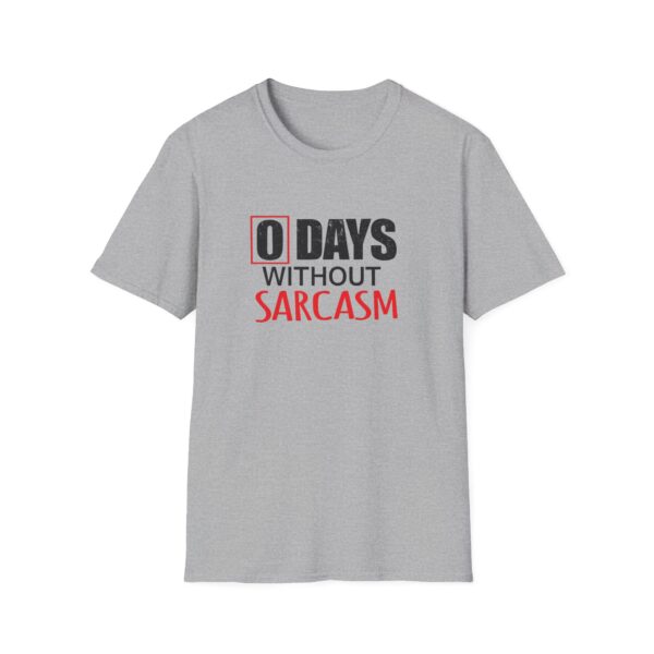 2345333686899370028_2048.jpeg 0 Days Without Sarcasm T-Shirt — Funny Sarcastic Graphic Tee