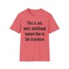 Adulting Humor T-Shirt — "This is not what adulthood looked like in the brochure"