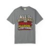"All the Things I Really Like To Do Are Immoral, Illegal or Fattening" - Unisex Garment-Dyed T-shirt