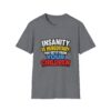 3175375273488432877_2048.jpeg Insanity Is Hereditary T-Shirt — Funny "You Get It From Your Children" Graphic Tee