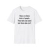 3994748811302660735_2048.jpeg T-Shirt — "There are three kinds of people: Those who can count and those who can't." Funny Quote Tee