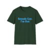 4376324303397926835_2048.jpeg Sounds Gay I'm Out T-Shirt