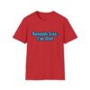 5536556305130050321_2048.jpeg Sounds Gay I'm Out T-Shirt