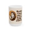 6030451429684804480_2048-1.jpeg Ceramic Mug - "My Attitude Is Directly Related to the Level of Stupidity Around Me" Vintage Retro Coffee Cup
