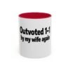 615213315852838686_2048.jpeg Humorous Coffee Mug - "Outvoted 1-1 by My Wife Again" (11oz/15oz)
