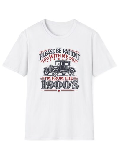 Please Be Patient With Me Vintage Car T-Shirt — "I'm From the 1900's" Retro Tee