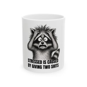 6811796257071748105_2048.jpeg Ceramic Mug — "Stress Is Caused by Giving Two Shits" Funny Coffee Mug, Sarcastic Office Gift (11oz, 15oz)