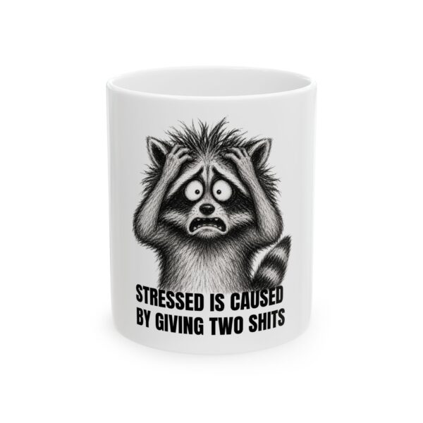 6811796257071748105_2048.jpeg Ceramic Mug — "Stress Is Caused by Giving Two Shits" Funny Coffee Mug, Sarcastic Office Gift (11oz, 15oz)