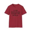 6897435848183586422_2048.jpeg T-Shirt — "It's really uncomfortable when the neighbor's kids look like you." Funny Sarcastic Graphic Tee
