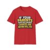 7835208611728405658_2048.jpeg Funny Graphic T-Shirt — "If Your Parents Never Had Children, Chances Are Neither Will You"