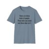8315934765098770977_2048.jpeg T-Shirt — "There are three kinds of people: Those who can count and those who can't." Funny Quote Tee