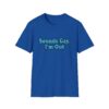 8585612100380999944_2048.jpeg Sounds Gay I'm Out T-Shirt