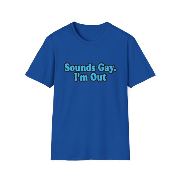 8585612100380999944_2048.jpeg Sounds Gay I'm Out T-Shirt