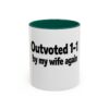 9430108046432617848_2048.jpeg Humorous Coffee Mug - "Outvoted 1-1 by My Wife Again" (11oz/15oz)