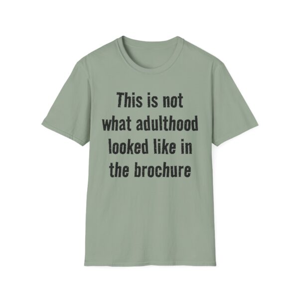 Adulting Humor T-Shirt — "This is not what adulthood looked like in the brochure"