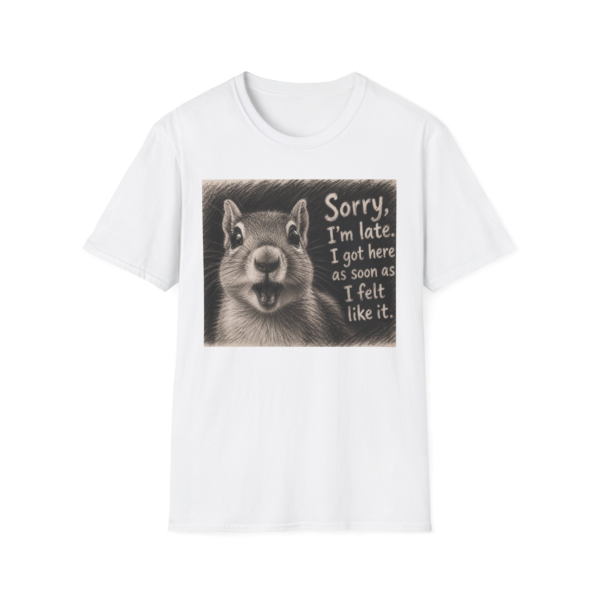 T‑Shirt — "Sorry I'm Late" Funny Squirrel Graphic Tee