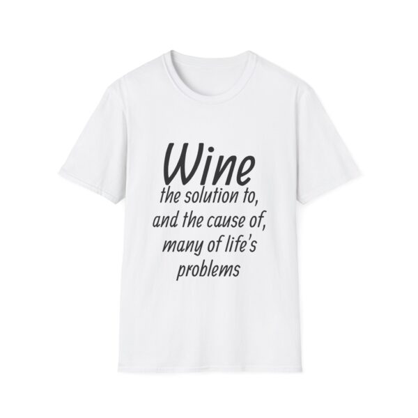 Wine The Solution To T-Shirt — Funny Wine Quote Tee for Wine Lovers