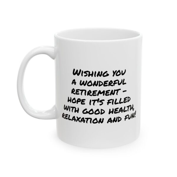 Retirement Gift Mug – “Wishing You a Wonderful Retirement” – Inspirational Coffee Cup (11oz/15oz)