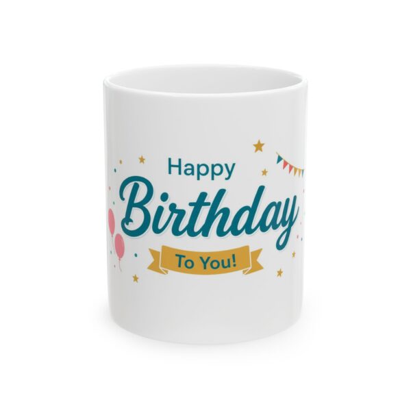 Happy Birthday Ceramic Mug — Festive Balloons with Banner (11oz, 15oz)