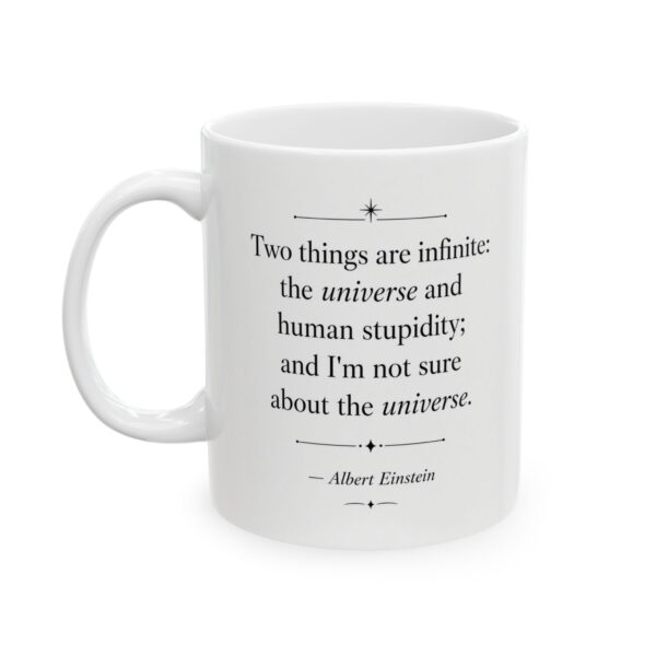 Einstein Infinite Universe Quote Mug | Funny Coffee Mug Gift (11oz, 15oz)